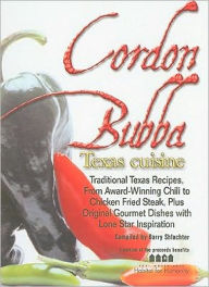 Title: Cordon Bubba Texas Cuisine, Author: Betty Ann Stout