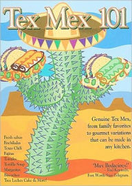 Title: Tex Mex 101, Author: Barry Shlachter