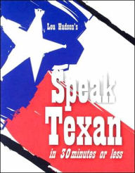 Speak Texan in 30 Minutes or Less