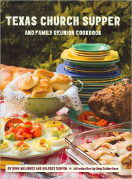 Title: Texas Church Suppers and Family Reunion Cookbook, Author: Dona Mularkey