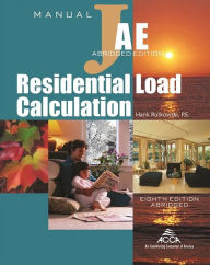Title: Residential Load Calculation - Manual J®, Abridged Edition: Manual J®AE, Version 2.50, Author: 
