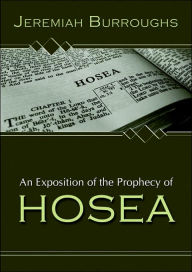 Title: An Exposition of the Prophecy of Hosea, Author: Jeremiah Burroughs