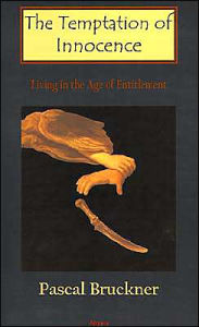 The Temptation of Innocence: Living in the Age of Entitlement