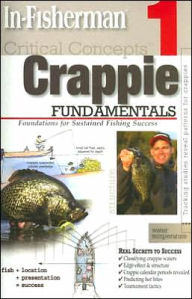 Critical Concepts 1: Crappie Fundamentals