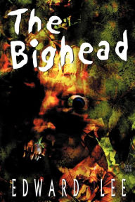Title: The Bighead, Author: Edward Lee
