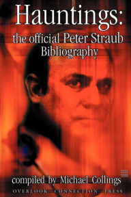 Hauntings: The Official Peter Straub Bibliography