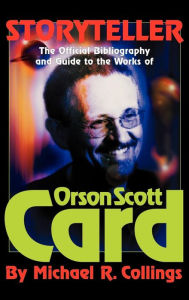 Title: Storyteller - Orson Scott Card's Official Bibliography and International Readers Guide - Library Casebound Hard Cover, Author: Michael Collings