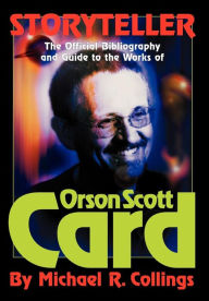 Storyteller: The Official Orson Scott Card Bibliography and Guide 2001