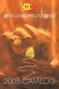 Title: 2005 Overlook Connection Press Catalog and Fiction Sampler, Author: Stephen King