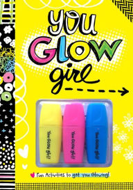 Title: You GLOW Girl: Fun activities to get you glowing!, Author: Nancy Panaccione