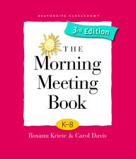 Title: The Morning Meeting Book / Edition 3, Author: Roxann Kriete