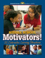 Middle School Motivators! 22 Interactive Learning Structures