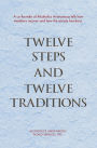 Twelve Steps and Twelve Traditions