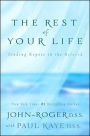 The Rest of Your Life: Finding Repose in the Beloved