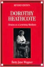 Dorothy Heathcote: Drama as a Learning Medium