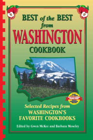 Best of the Best from Washington: Selected Recipes from Washington's Favorite Cookbooks