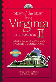Title: Best of the Best from Virginia Cookbook II: Selected Recipes from Virginia's Favorite Cookbooks, Author: Gwen McKee