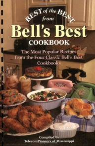 Title: Best of the Best from Bell's Best Cookbook: The Most Popular Recipes from the Four Classic Bell's Best Cookbooks, Author: Gwen McKee