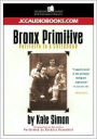 Bronx Primitive: Portraits in a Childhood (5 cassettes)