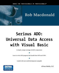 Title: Serious ADO: Universal Data Access with Visual Basic / Edition 1, Author: Rob MacDonald
