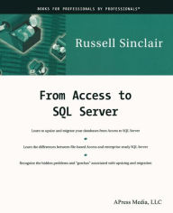 Title: From Access to SQL Server / Edition 1, Author: Russell Sinclair