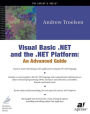Visual Basic .NET and the .NET Platform: An Advanced Guide / Edition 1