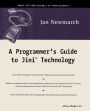 A Programmer's Guide to Jini Technology