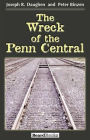 The Wreck of the Penn Central / Edition 2