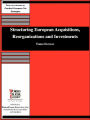 Structuring European Acquisitions, Reorganizations, and Investments: Third Edition