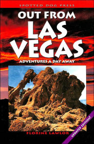 Out from Las Vegas: Adventures a Day Away