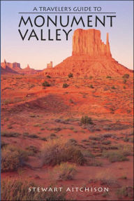 A Traveler's Guide to Monument Valley