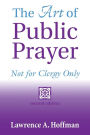 The Art of Public Prayer (2nd Edition): Not for Clergy Only / Edition 2