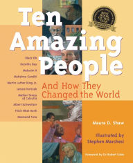 Title: Ten Amazing People: And How They Changed the World, Author: Maura D Shaw