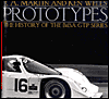 Prototypes: Men and Machines on the Edge: The History of the IMSA GTP Series