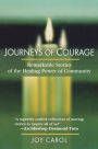 Journeys of Courage: Remarkable Stories of the Healing Power of Community