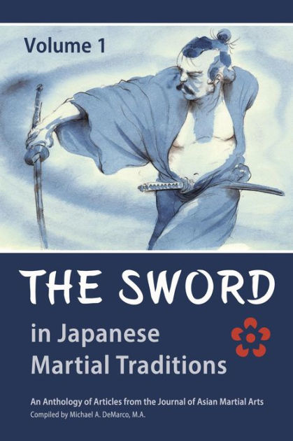 the-sword-in-japanese-martial-traditions-vol-1-by-nick-suino