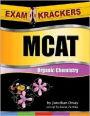 Examkrackers MCAT Organic Chemistry: 4th Edition