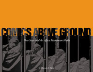 Comics Above Ground: How Sequential Art Affects Mainstream Media