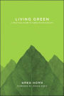 Living Green: A Practical Guide to Simple Sustainability