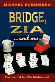 Title: Bridge, Zia ...and Me, Author: Michael Rosenberg