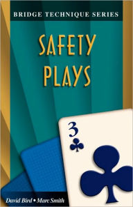 Title: Bridge Technique 3: Safety Plays, Author: Marc Smith