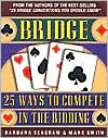Title: Bridge : 25 Ways to Compete in the Bidding, Author: Barbara Seagram