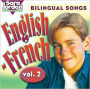 Bilingual Songs: English-French, Volume 2