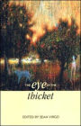The Eye in the Thicket: Essays at a Natural History
