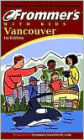Frommer's Vancouver with Kids