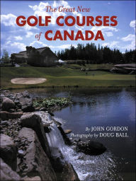 The Great New Golf Courses of Canada