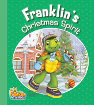 Title: Franklin's Christmas Spirit, Author: Harry Endrulat
