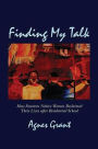 Finding My Talk: How Fourteen Canadian Native Women Reclaimed Their Lives after Residential School