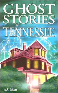 Ghost Stories of Tennessee