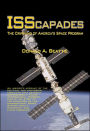 ISScapades: The Crippling of America's Space Program: Apogee Books Space Series #59